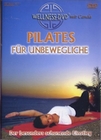 Pilates für Unbewegliche - Der besonders...