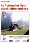 Auf schmaler Spur durch Württemberg