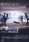 Insider - Kroatien: Istrien Westküste