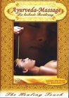 Ayurveda-Massage - Die heilende Berührung (+ CD)