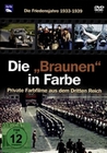 Die ´Braunen´ in Farbe - Friedensjahre 1933-1939