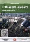 ICE Frankfurt-Hannover - Führerstandsmitfahrten
