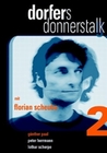 Dorfers Donnerstalk 2