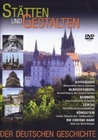 Stätten und Gestalten der deutschen Geschichte