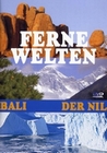 Ferne Welten - Bali/Der Nil