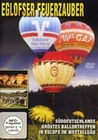 Eglofser Feuerzauber - Süddeutschl. gr. Ballon..